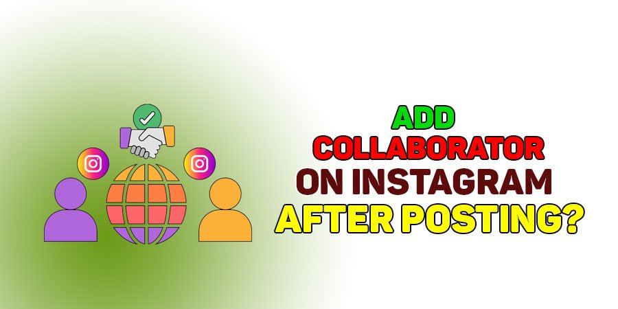 How-to-Add-Collaborator-on-Instagram-after-Posting