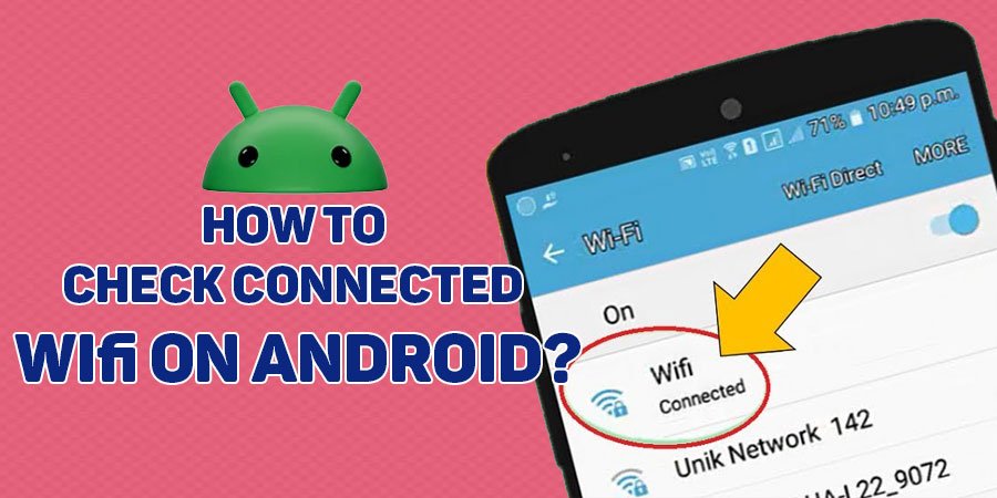 How to Check Connected Wi-Fi Password on Android