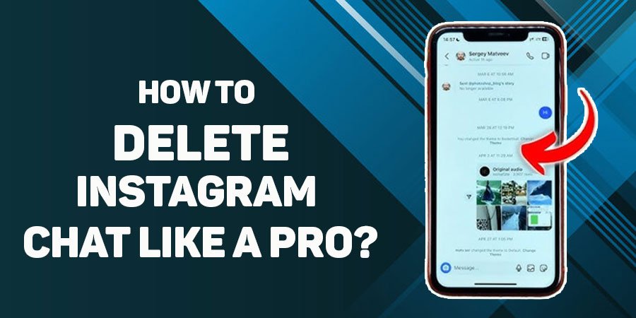 How to Delete Chats on Instagram Like a Pro: Maximize Privacy